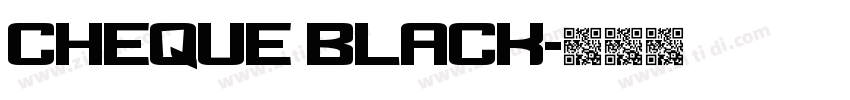 Cheque Black字体转换